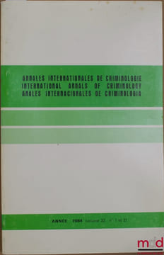 Annales internationales de criminlogy, année 1984, vol. 22 n°1 et 2. [Annales]