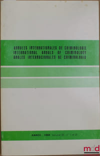 Annales internationales de criminlogy, année 1984, vol. 22 n°1 et 2