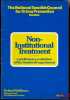 NON-INSTITUTIONAL TREATMENT, A PRELIMINARY EVALUATION OF THE SUNDSVALL EXPERIMENT, Report n°1 of the National Swedish Council for Crime Prevention. ...