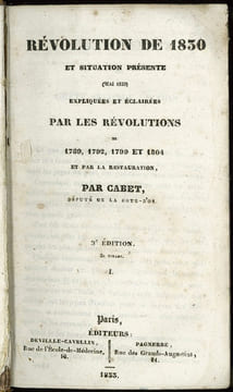 RÉVOLUTION DE 1830 ET SITUATION PRÉSENTE (MAI 1833), EXPLIQUÉES ET ÉCLAIRÉES PAR LES RÉVOLUTIONS DE 1789, 1792, 1799 ET 1804 ET PAR LA RESTAURATION, ...