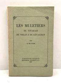 Les Muletiers du Vivarais du Velay et du Gévaudan
