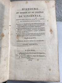 Histoire du Donjon et du Château de Vincennes Depuis leur origine jusqu'à la chute de Napoléon Bonaparte - Complet 3/3