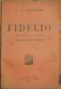 FIDELIO DRAMMA LIRICO IN TRE ATTI DI GIUSEPPE SONNLEITHNER. Ludwig Van Beethoven