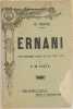 ERNANI DRAMMA LIRICO IN QUATTRO ATTI DI F. M. PIAVE MUSICA DI GIUSEPPE VERDI. 