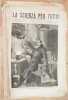LA SCIENZA PER TUTTI GIORNALE SETTIMANALE ILLUSTRATO ANNO II - 1882<BR>. 