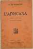 L'AFRICANA OPERA IN CINQUE ATTI DI EUGENIO SCRIBE TRADUZIONE ITALIANA DI M. MARCELLO. GIACOMO MEYERBEER