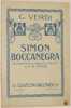 SIMON BOCCANEGRA MELODRAMMA IN UN PROLOGO E TRE ATTI DI F M PIAVE . GIUSEPPE VERDI