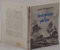 TESTAMENT DE PIRATE. HENRY DE MONFREID