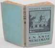 L'INQUIETUDE DE L'ORIENT EN ASIE MUSULMANE. MAURICE PERNOT