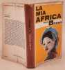 LA MIA AFRICA<BR><BR>. KAREN BLIXEN