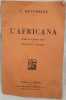 L'AFRICANA OPERA IN CINQUE ATTI DI EUGENIO SCRIBE TRADUZIONE ITALIANA DI M. MARCELLO. GIACOMO MEYERBEER