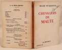 CHEVALIERS DE MALTE. ROGER PEYREFITTE
