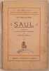 SAUL CON NOTE STORICHE E DICHIARATIVE DI GIULIO DELLI. VITTORIO ALFIERI