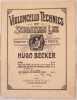 VIOLONCELLO TECHNICS BY SEBASTIAN LEE REVISED AND EDITED BY HUGO BECKER FORTY MELODIOUS AND PROGRESSIVE STUDIES OP. 31. Sebastian Lee 