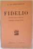 FIDELIO DRAMMA LIRICO IN TRE ATTI DI GIUSEPPE SONNLEITHNER<BR>MUSICA DI L. VAN BEETHOVEN. Ludwig Van Beethoven