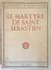 LE MARTYRE DE SAINT SEBASTIEN. GABRIELE D'ANNUNZIO