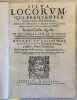 SILVA LOCORUM QUI FREQUENTER IN CONCIONIBUS OCCURRERE SOLENT, OMNIBUS DIVINI VERBI CONCIONATORIBUS . Luis de la Granada (1504-1588)