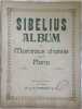 ALBUM  DE MORCEAUX CHOISIS POUR PIANO. SIBELIUS 