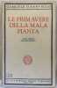 LE PRIMAVERE DELLA MALA PIANTA TERRA VERGINE GIOVANNI EPISCOPO. GABRIELE D'ANNUNZIO
