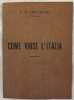 L'ITALIA E' COMPIUTA DAL PARLAMENTO IL PRESIDENTE DEL CONSIGLIO. Vittorio Emanuele Orlando