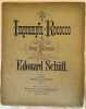 IMPROMPTU ROCOCCO POUR DEUX PIANOS OP. 58 N. 2. Eduard Schutt (1856-1933)