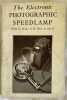 THE ELECTRIC PHOTOGRAPHIC SPEEDLAMP  HOW TO MAKE I & HOW TO USE IT. JOHN HARRISON