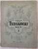 CONCERTO NO. 1 B MINOR  FOR THE PIANOFORTE  WITH ACCOMPANIMENT PF THE ORCHESTRA  OP. 23. Pyotr Ilych Tchaikowsky (1840-1893)