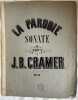 LA PARODIE  SONATE POUR PIANOFORTE  PAR J. B. CRAMER  OP. 43. Johann Baptiste Cramer (1771-1858)