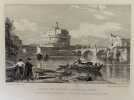 CASTLE AND BRIDGE OF ST. ANGELO, ROME. Frederick Smith su disegno di John Parke