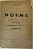 NORMA TRAGEDIA LIRICA IN DUE ATTI DI FELICE ROMANI. VINCENZO BELLINI