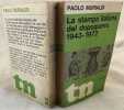 LA STAMPA ITALIANA DEL DOPOGUERRA  1943-1972. PAOLO MURIALDI 