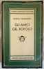 GLI AMICI DEL POPOLO<BR><BR>. Alfred Neumann (1895-1952)