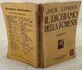 IL RICHIAMO DELLA FORESTA  ROMANZO  TRADUZIONE DI QUIRINO MAFFI. JACK LONDON