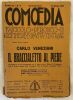 IL BRACCIALETTO AL PIEDE COMMEDIA IN TRE ATTI. CARLO VENEZIANI 