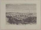 VUE DE SAN FRANCISCO  DESSIN DE LANCELOT DAPRES UNE PHOTOGRAPHIE. E. Ferington after Lancelot