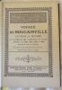VOYAGE DE BOUGAINVILLE AUTOUR DU MONDE  SUR LA FREGATE DU ROI "LA BOUDEUSE" ET LA FLUTE "L'ETOILE" EN 1766, 1767, 1768 ET 1769 RACONTE PAR LUI MEME  ...