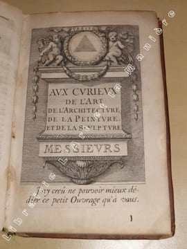 Le peintre converty aux précises et universelles règles de son art. Avec un raisonnement abregé au sujet des tableaux, bas-reliefs et autres ornemens ...