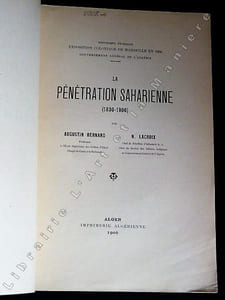 La Pénétration saharienne (1830-1906).