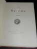 La Marmite en 1900. Annales de la Marmite républicaine depuis sa fondation, novembre 1873.. [COLLECTIF] 