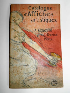 Catalogue d’Affiches artistiques françaises, étrangères. Estampes.. ARNOULD, [TOULOUSE-LAUTREC, Henri de].