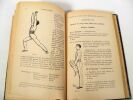 Manuel de Gymnastique théorique et pédagogique comprenant la Gymnastique sans appareils et avec appareils, les Exercices militaires, la Natation, le ...