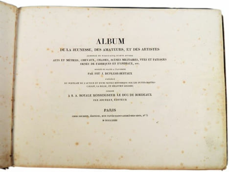 Album de la jeunesse, des amateurs et des artistes, composé de vingt-cinq sujets divers. Arts et métiers, chevaux, chasses, scènes militaires, vues et ...