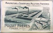 Manufacture de Couvertures, Molletons, Portières. Tissus d'Ameublement. Usine de cours. Impressions, Blanchiment, Teinture, Filature, Tissage, Apprêts. Usines des Moulins. Poizat frères, Cours, Rhône, France [AFFICHE ORIGINALE]  par POIZAT FRERES.  - Image 1