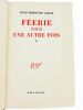 Féerie pour une autre fois. . CÉLINE, Louis-Ferdinand. 