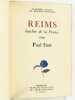 Reims bouclier de la France. La France à travers les ballades Françaises. . FORT, Paul. 