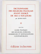 Dictionnaire des Relieurs Français ayant exercé de 1800 à nos jours par Julien Flety; suivi d'un Guide pratique des relieurs, doreurs, marbreurs et restaurateurs contemporains.  par FLETY, Julien.  - Image 1