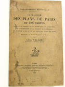 Catalogue des Plans de Paris et des Cartes de l'île de France, de la généralité, de l'élection, de l'Archevêché, de la Vicomté, de l'Université, du grenier à sel et de la Cour des Aydes de Paris conservés à la Section des Cartes et Plans.  par VALLÉE, Léon.  - Image 11