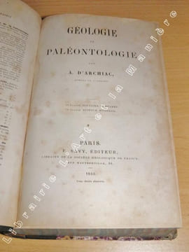 Géologie et paléontologie. . ARCHIAC (Adolphe, Vicomte d'). 