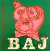  Baj, catalogue de l'oeuvre graphique et des multiples I 1952-1970. II 1970-1973 *. [BAJ Enrico] PETIT Jean :