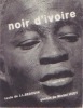  Noir d'ivoire *. BEDOUIN Jean-Louis :